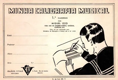 Minha Caligrafia Musical - 1. Caderno - Edição Antiga