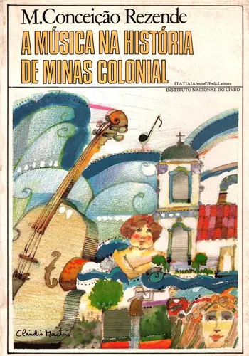 A Música Na História de Minas Colonial