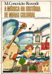 A Música Na História de Minas Colonial