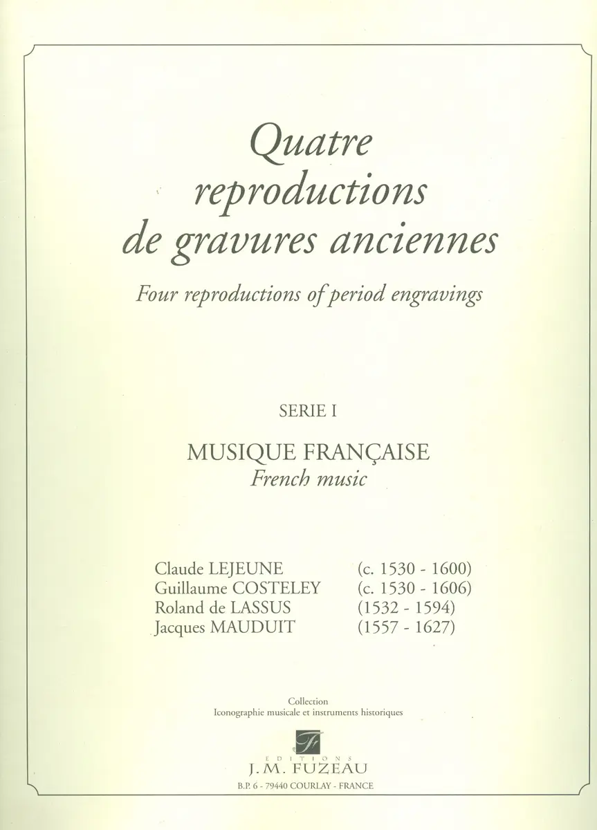 Quatre reproductions de gravures anciennes - serie I - musique française