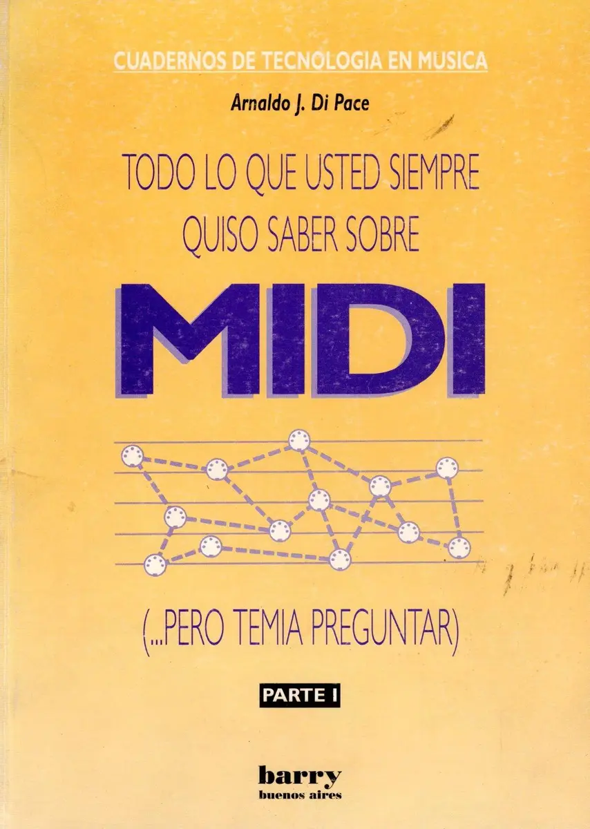Todo Lo Que Usted Siempre Quiso Saber Sobre Midi