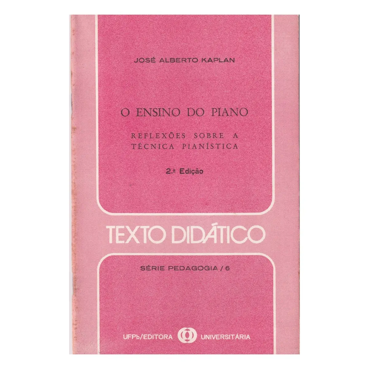 O ensino do piano - Texto didático - série pedagogia vol.6