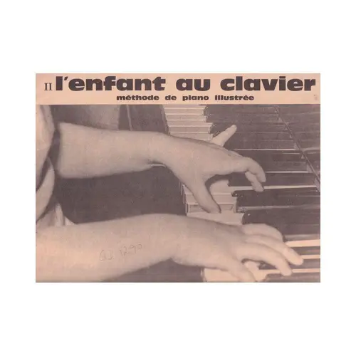 L'enfant Au Clavier - Méthode de Piano Illustrée Vol.2