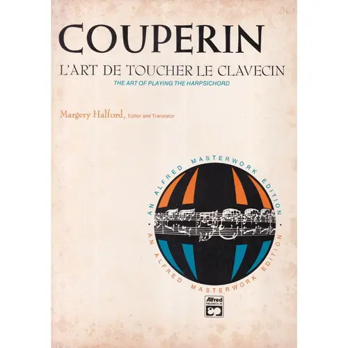 L'art de Toucher Le Clavecin - An Alfred Masterwork Edition