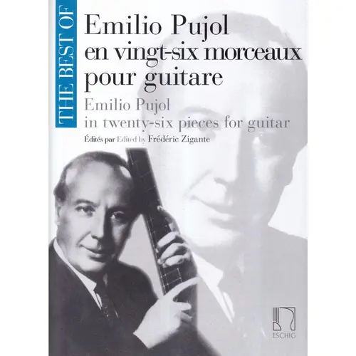The Best Of Emilio Pujol - 26 Pieces For Guitar