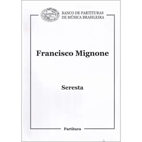 Seresta Para Pequena Orquestra  (Part. De Regente)
