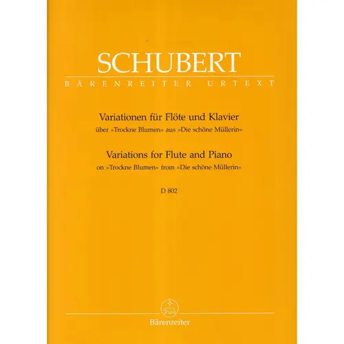 Variations for flute and piano D 802 on Trockne Blumen from Die Schone Mullerin