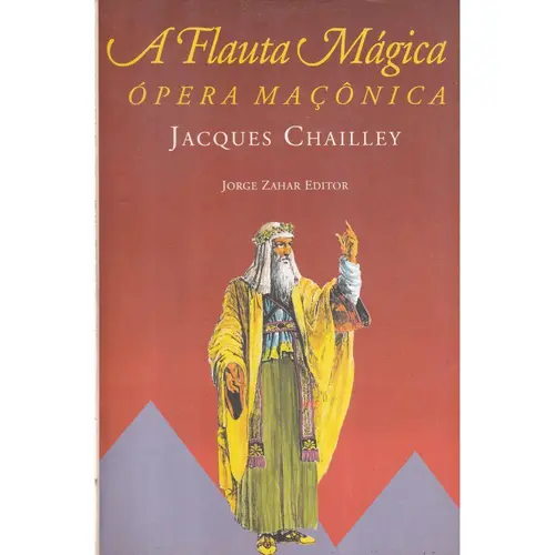 A Flauta Mágica - Ópera Maçônica