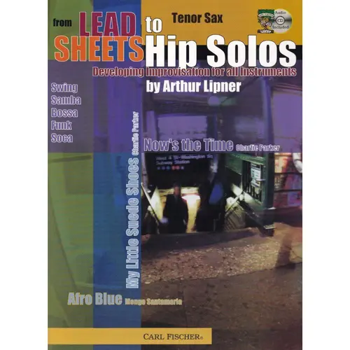 From Lead To Sheets To Hip Solos - Tenor Sax