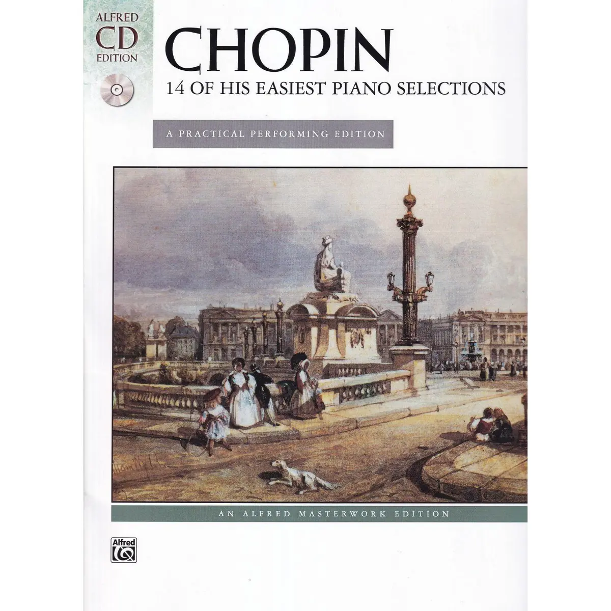 Chopin - 14 Of His Easiest Piano Selections - Alfred Masterwork Edition