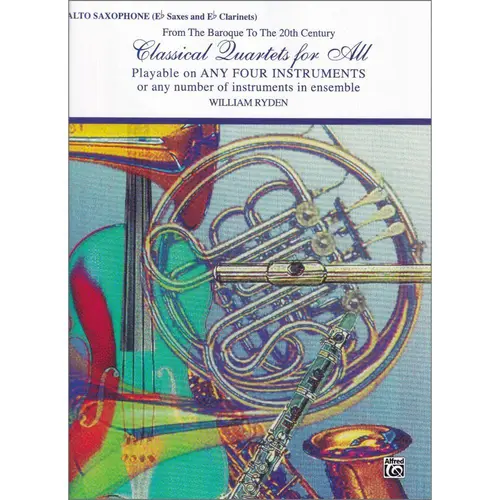 Classical Quartets For All - Alto Saxophone (Eb Saxes And Ebs Clarinets)