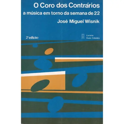 O Coro Dos Contrarios  - 2.a edição