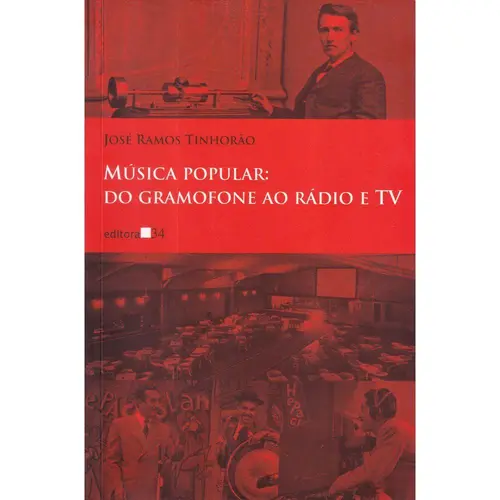 Música Popular do Gramafone ao Rádio e TV