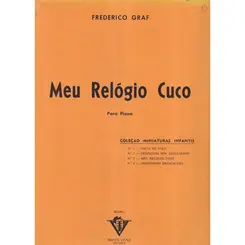 Meu Relógio Cuco - Coleção Miniaturas Infantis N.3