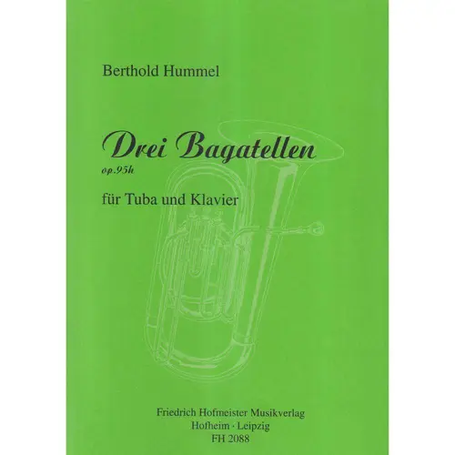 Drei Bagatellen Op.95h fur Tuba und Klavier