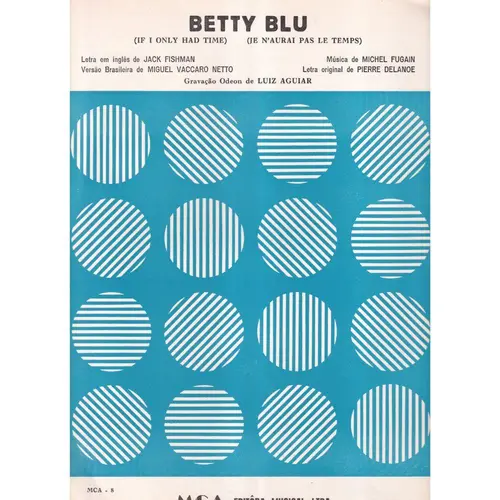 Betty Blu (If I Only Had Time) (Je N'aurai Pas Le Temps)