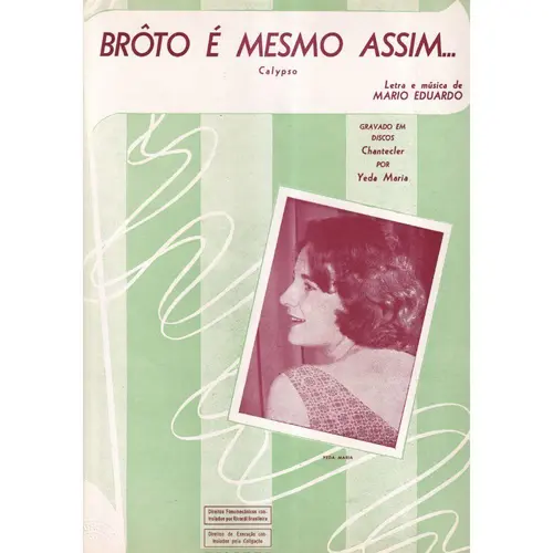 Broto é mesmo assim...