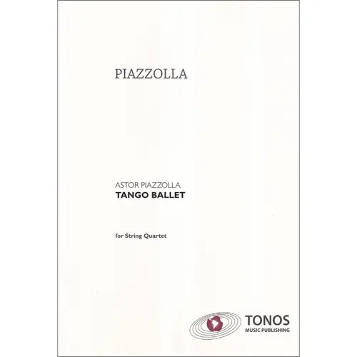 Tango Ballet - For String Quartet - Score + partes