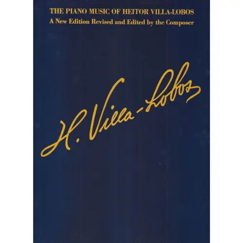 The Piano Music Of Heitor Villa-Lobos