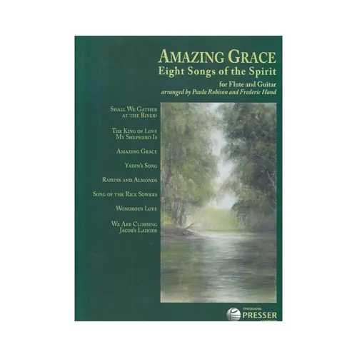 Amazing Grace - Eight Songs Of The Spirit For Flute And Guitar