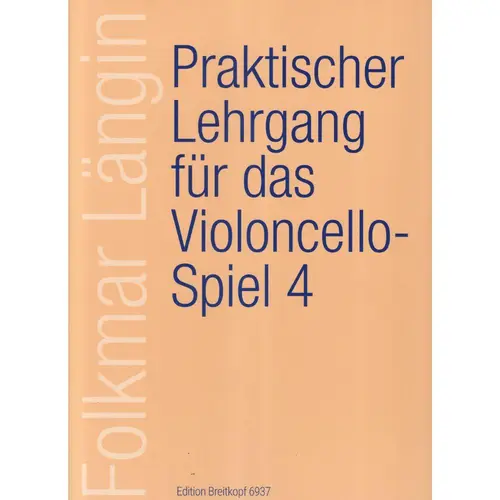 Praktischer Lehrgang fur das violoncello-spiel 4