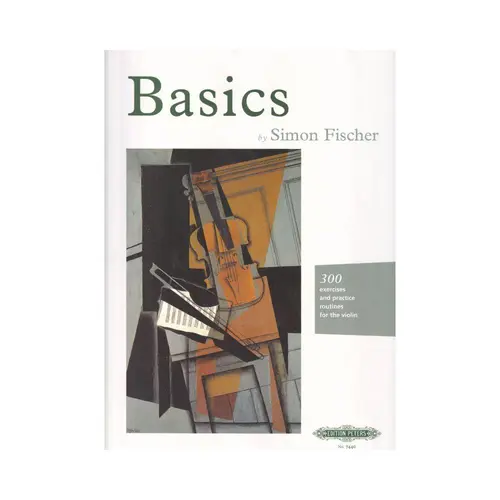 Basics - 300 Exercises And Practice Routines For The Violin