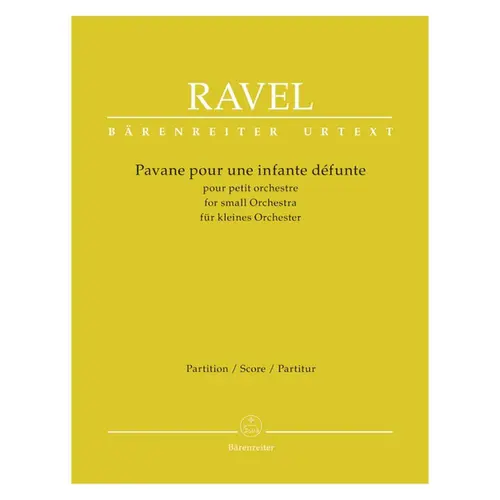Pavane Pour Une Infante Defunte Pour Petit Orchestre - full score