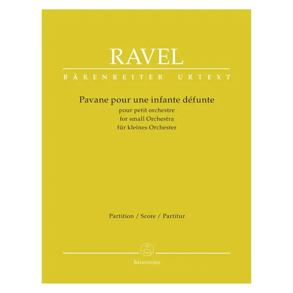 Pavane Pour Une Infante Defunte Pour Petit Orchestre - full score