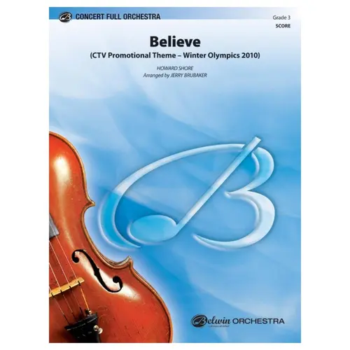 Believe- Concert Full Orchestra (Ctv Promotional Theme - Winter Olympics
