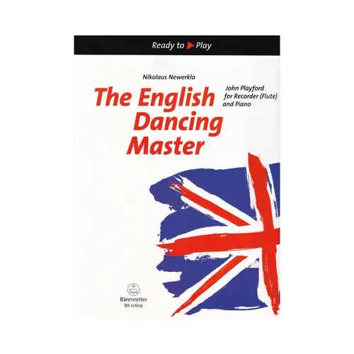 The English Dancing Master For Recorder (Flute) And Piano