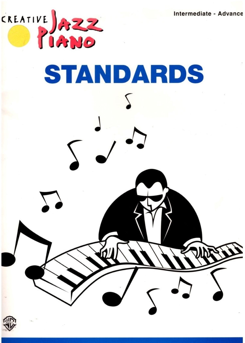 Standards Creative Jazz Piano Intermediate Advanced Standards Creative Jazz Piano