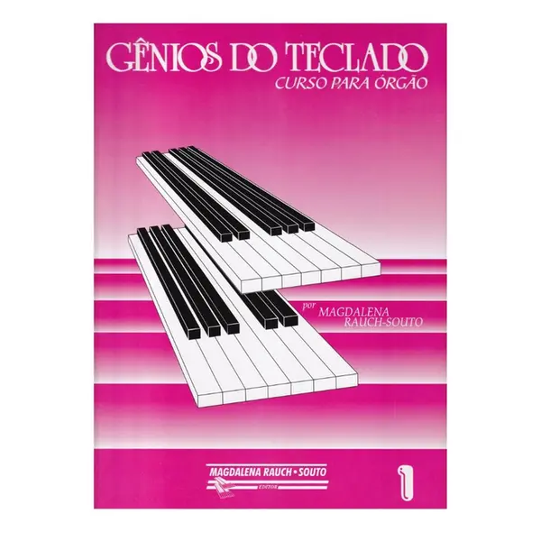 Gênios do teclado - Curso para Órgão Vol.01