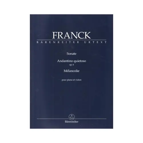 Sonate / Andantino Quietoso Op. 6 / Mélancolie For Piano And Violin