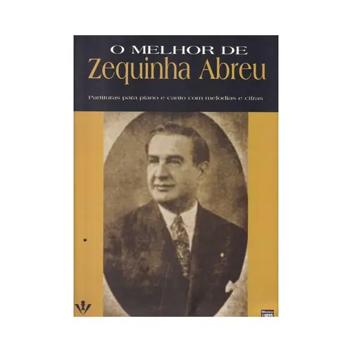 O Melhor De Zequinha De Abreu
