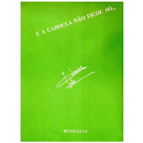 E A Cabocla Nao Ficou So..