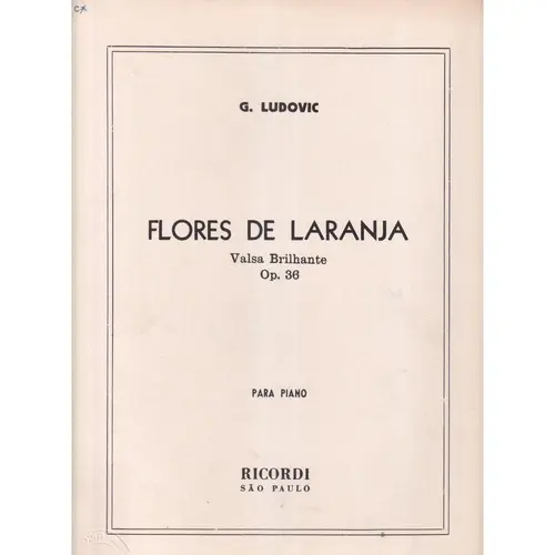 Flores De Laranja - Op. 36 para piano - valsa brilhante