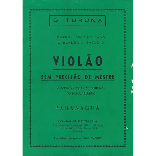 O Turuna - Método Prático para aprender a tocar o violão sem precisão de mestre