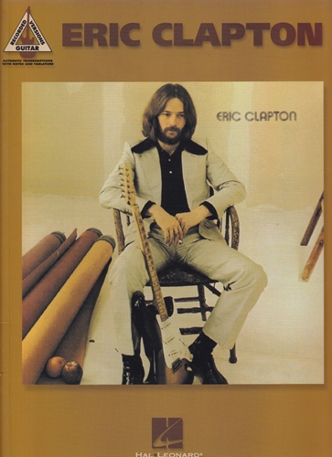 Eric Clapton Recorded Versions Guitar Eric Clapton Recorded Versions Guitar Hal Leonard