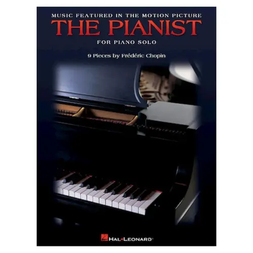 The Pianist - Music Featured In The Motion Picture - Nine Pieces by Frédéric Chopin for Piano Solo
