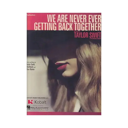 We Are Never Ever Getting Back Together