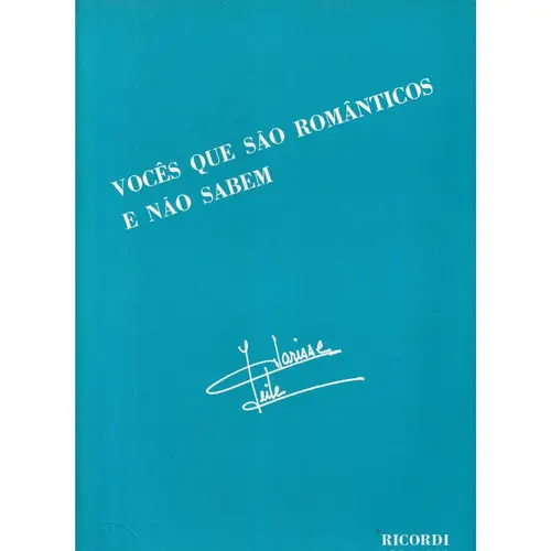 Vocês Que São Românticos E Não Sabem