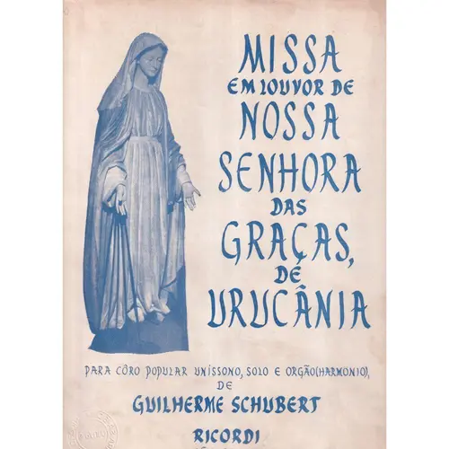 Missa Em Louvor De Nossa Senhora Das Gracas para coro unissono