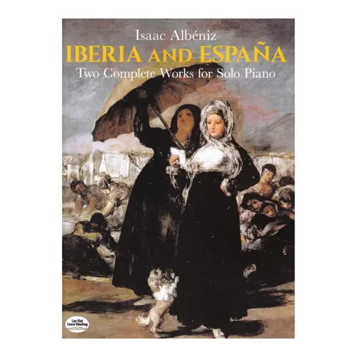 Iberia And Espana - Two Complete Works For Solo Piano