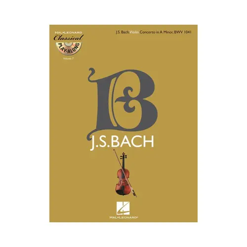 Violin Concerto In A Minor, Bwv 1041 - Classical Play-Along Vol.7