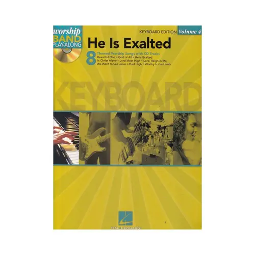 He Is Exalted - Worship Band Play-Along Vol.4