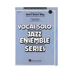Don't Know Why - Vocal Solo With Jazz Ensemble Series (Score+Parts)
