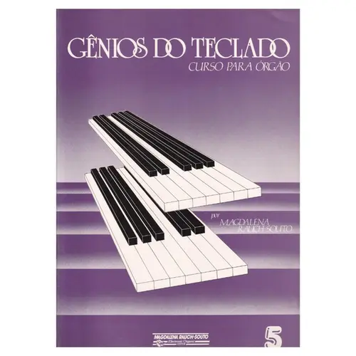 Gênios do teclado - Curso para Órgão Vol.05