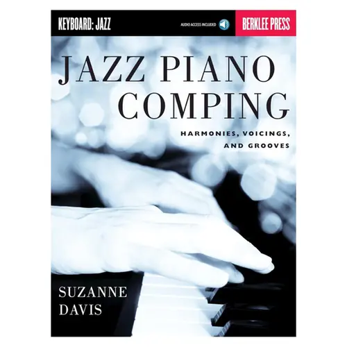 Jazz Piano Comping - Harmonies, Voicings And Grooves