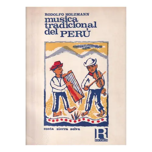 Musica tradicional Del Peru - Costa - Sierra - Selva