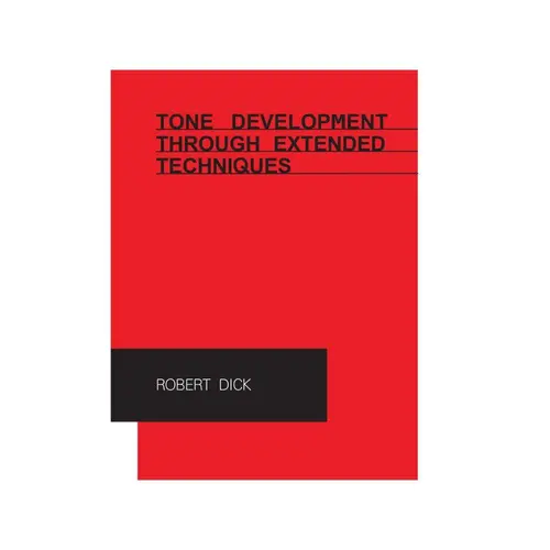 Tone Development Through Extended Techniques